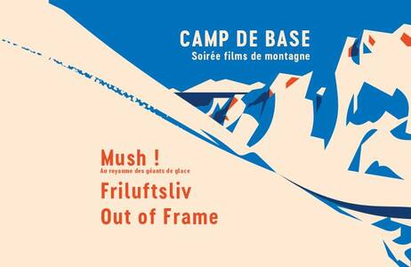 Soirée cinéma Camp de base Allibert Trekking jeudi 24 Octobre 19H30 Maison de la montagne