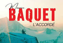 CINECAF : lundi 27 Mai 19h. Maurice Baquet, l'accordé
