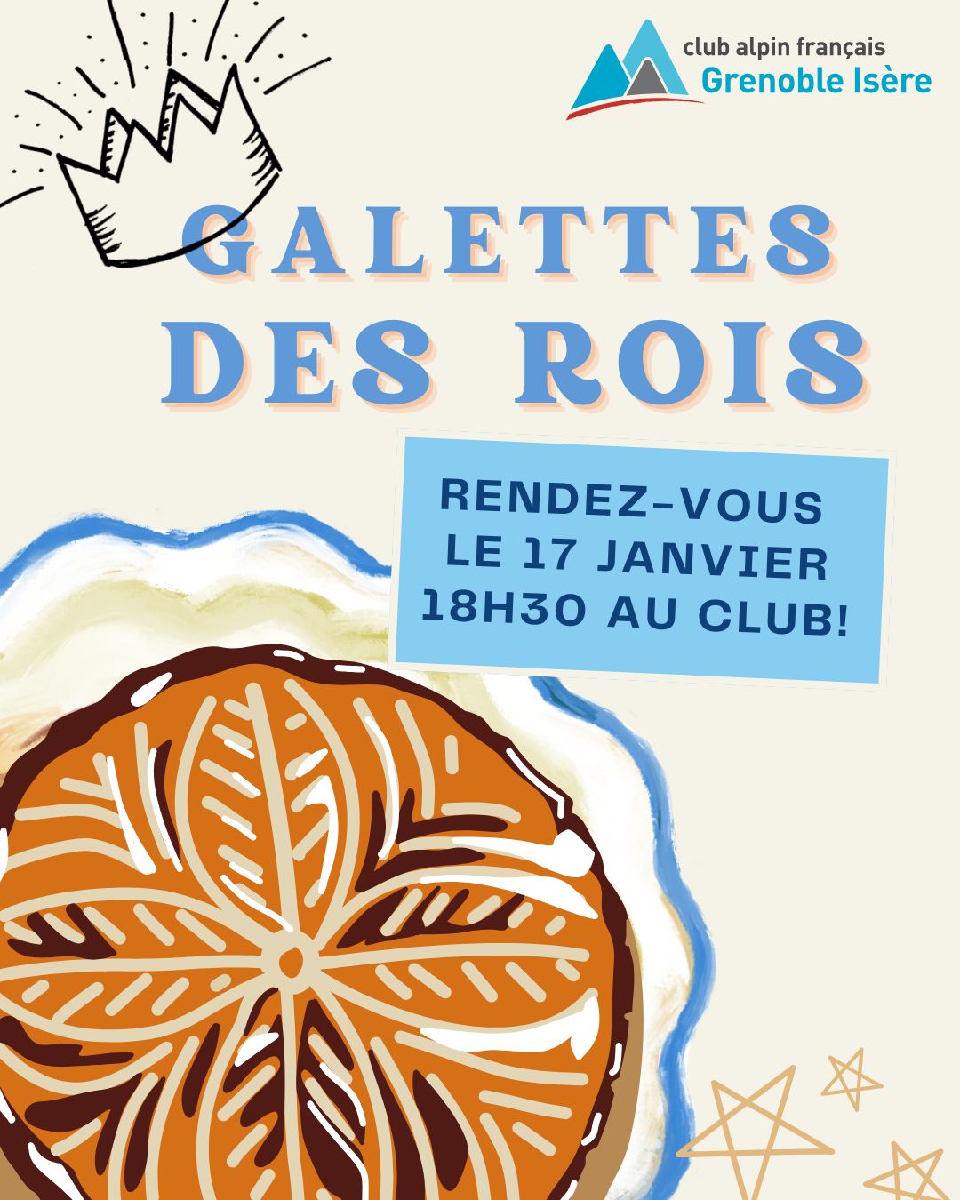 Vendredi 17/01/2025 à 18H30, partageons un moment ensemble et venez déguster la galette au club!