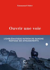 "Ouvrir une voie" Rencontre avec Emmanuel Faber 25 février 2022