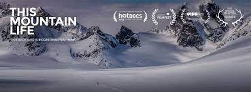 CINECAF : This Mountain Life 6 Décembre 18H45